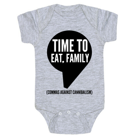 Time to Eat, Family Commas Against Cannibalism Baby One-Piece