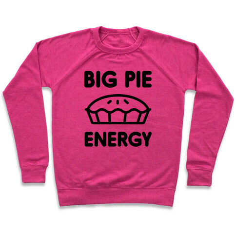 Big Pie Energy Pullover