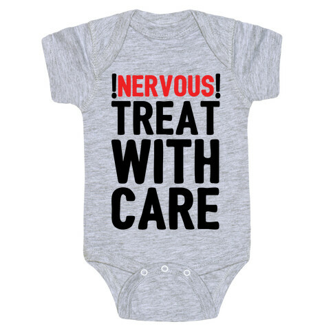 NERVOUS! Treat With Care Baby One-Piece