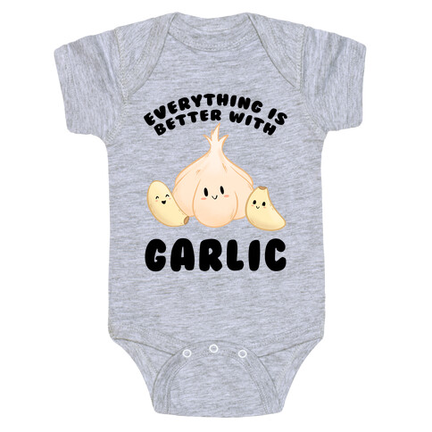 Everything Is Better With Garlic Baby One-Piece