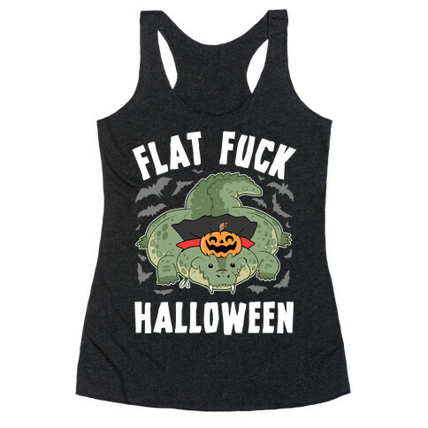 Flat F*** Halloween Racerback Tank Top