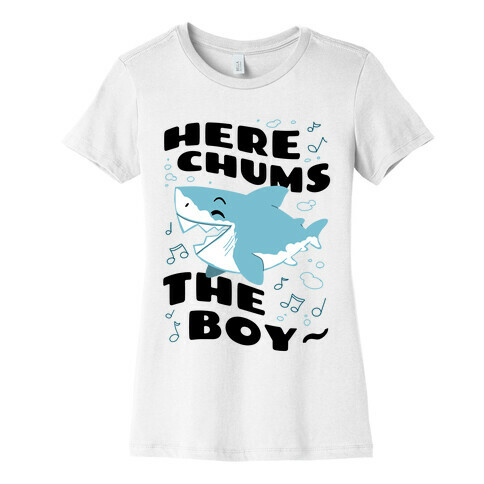 Here Chums The Boy~ Womens T-Shirt