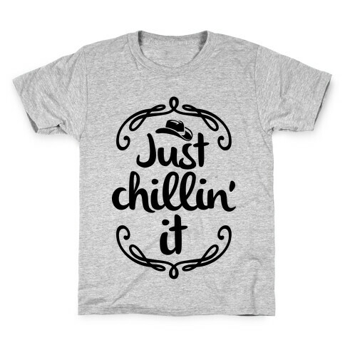 Just Chillin' It Kids T-Shirt