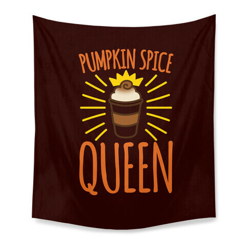 Pumpkin Spice Queen Tapestry