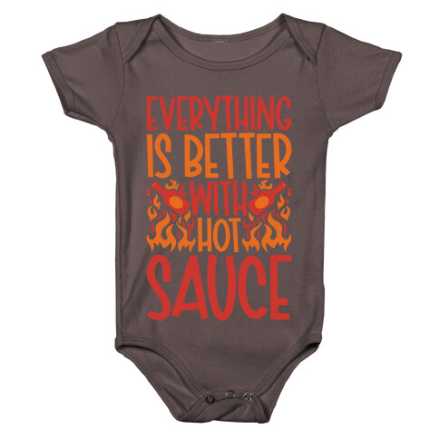 Everything Is Better With Hot Sauce Baby One-Piece