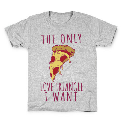 The Only Love Triangle I Want Kids T-Shirt