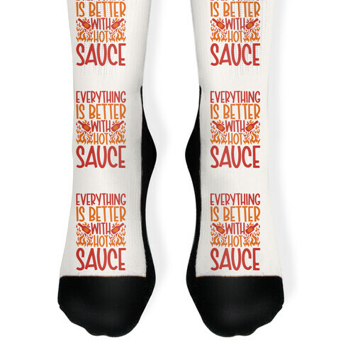 Everything Is Better With Hot Sauce Sock
