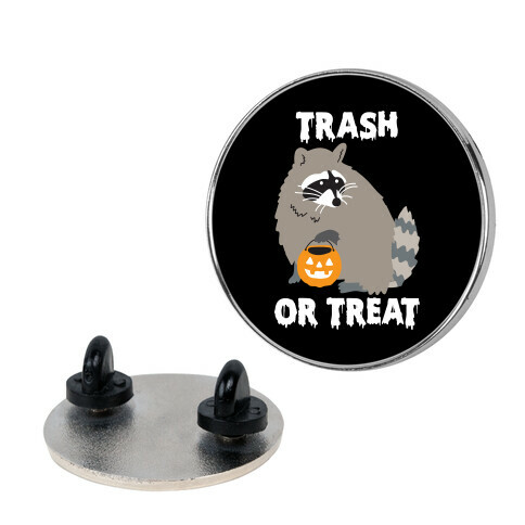 Trash Or Treat Raccoon Pin