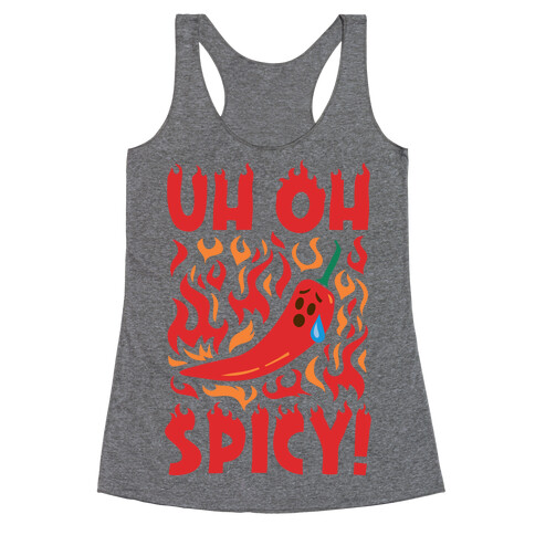 Uh Oh Spicy Pepper Parody Racerback Tank Top