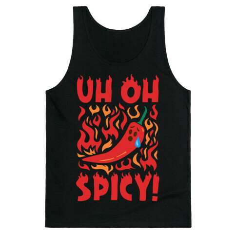 Uh Oh Spicy Pepper Parody Tank Top