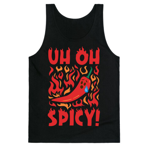 Uh Oh Spicy Pepper Parody Tank Top