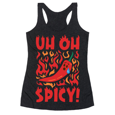 Uh Oh Spicy Pepper Parody Racerback Tank Top