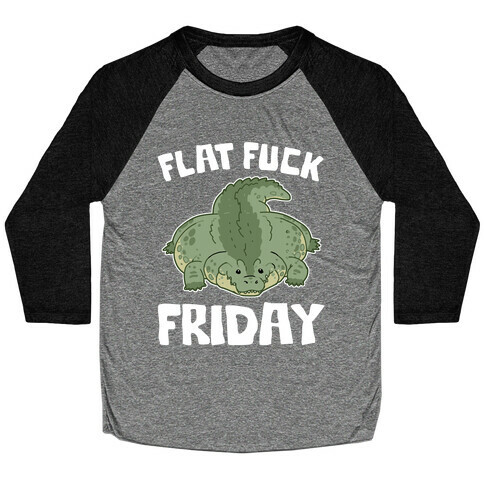 Flat F*** Friday Baseball Tee