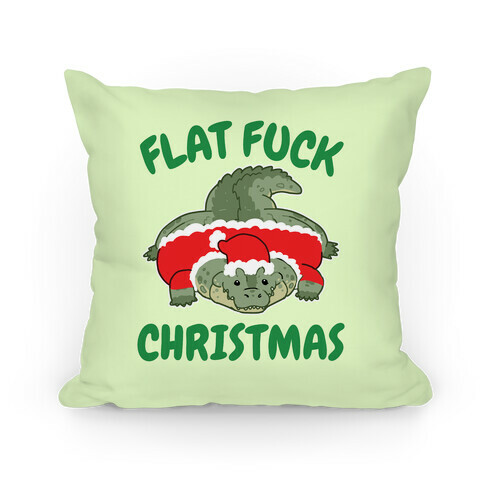 Flat F*** Christmas Pillow