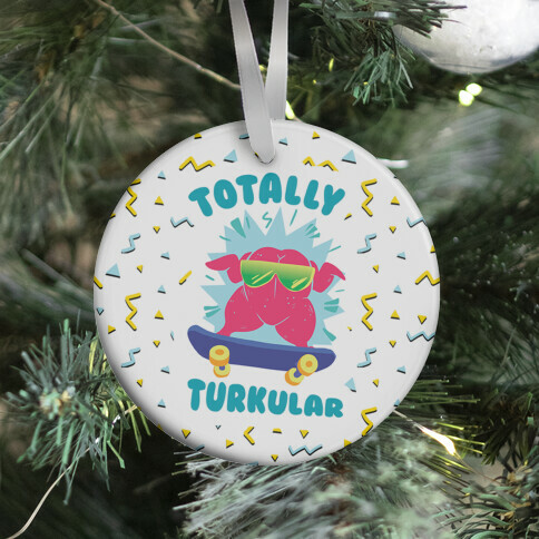 Totally Turkular dude Ornament