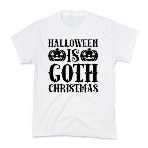 Halloween Is Goth Christmas Kids T-Shirt