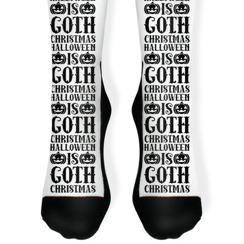 Halloween Is Goth Christmas Sock