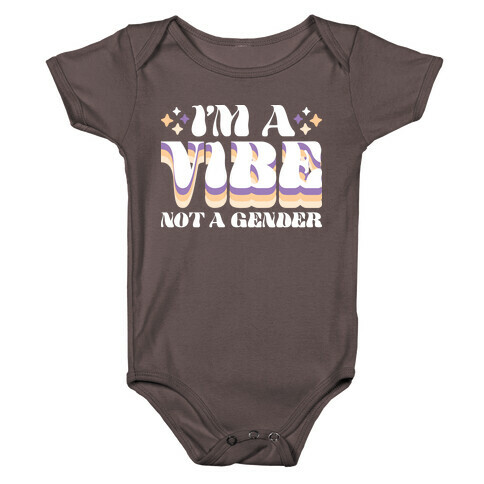 I'm A Vibe Not A Gender Non-Binary Baby One-Piece