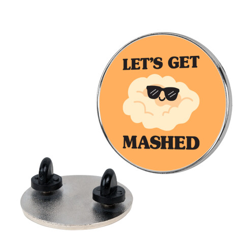 Let's Get Mashed (Potatoes) Pin