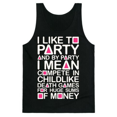 I Like To Party Squid Game Parody Tank Top