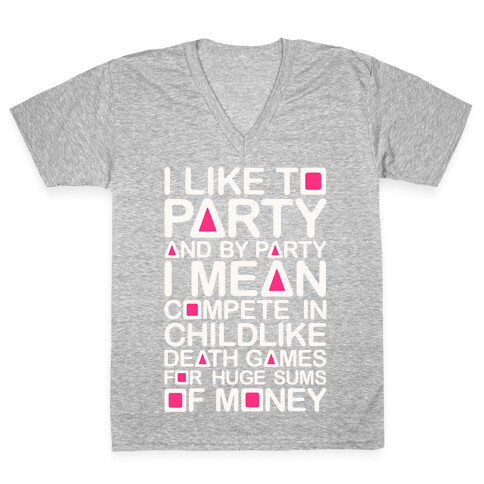 I Like To Party Squid Game Parody V-Neck Tee Shirt