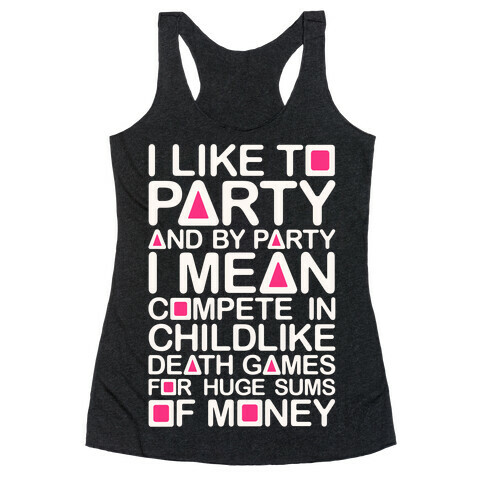I Like To Party Squid Game Parody Racerback Tank Top