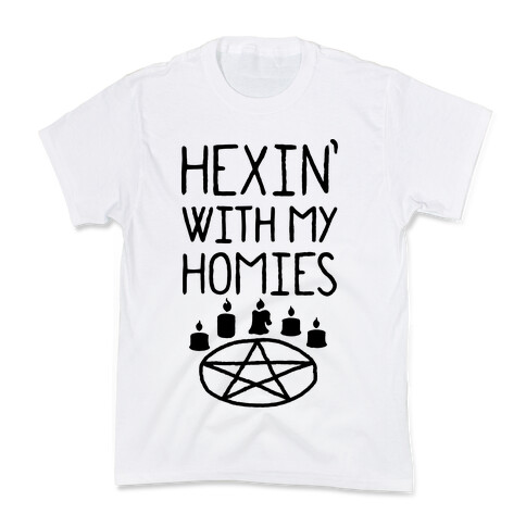 Hexin' With My Homies Kids T-Shirt