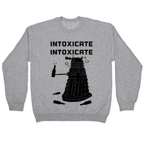 Intoxicate Intoxicate Pullover