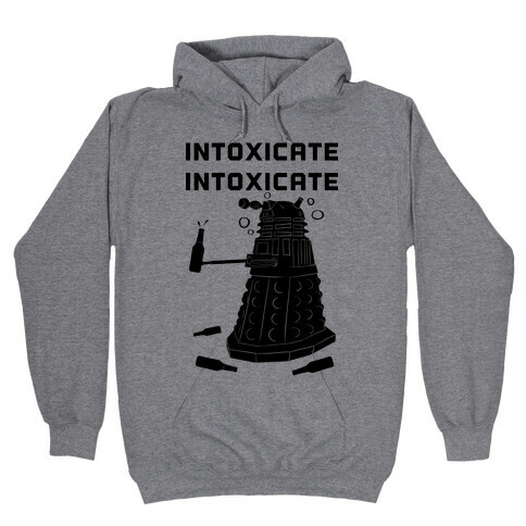 Intoxicate Intoxicate Hooded Sweatshirt