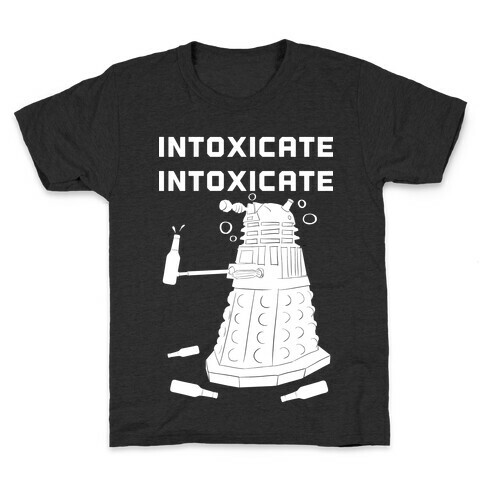 Intoxicate Intoxicate Kids T-Shirt