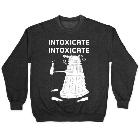 Intoxicate Intoxicate Pullover