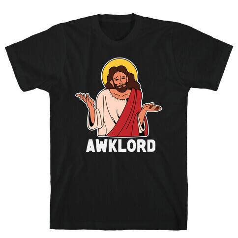 Awklord T-Shirt
