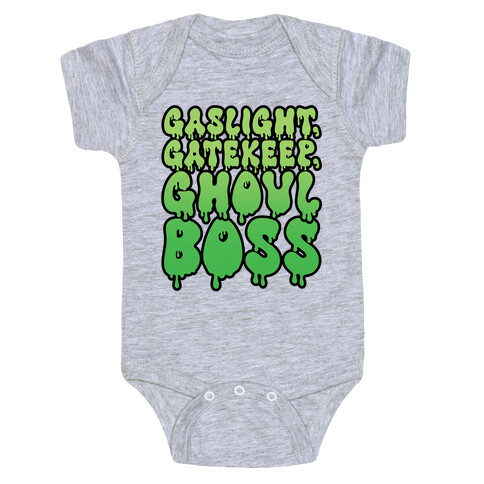 Gaslight Gatekeep Ghoulboss Baby One-Piece