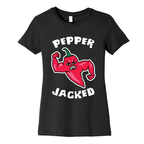 Pepper Jacked Womens T-Shirt