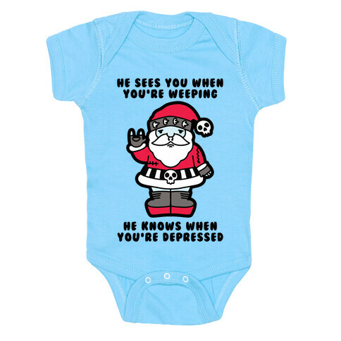 He Sees You When You're Weeping, He Knows When You're Depressed Baby One-Piece