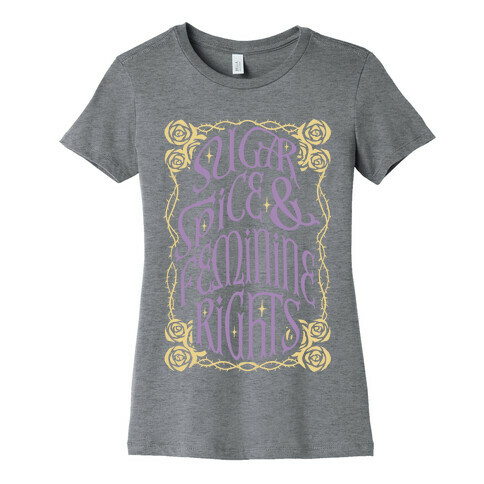 Sugar Spice and Feminine rights Womens T-Shirt