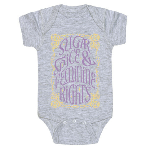Sugar Spice and Feminine rights Baby One-Piece