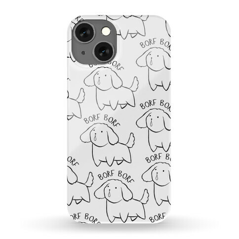 Borf Borf Phone Case