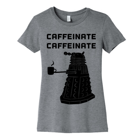 Caffeinate Caffeinate Womens T-Shirt