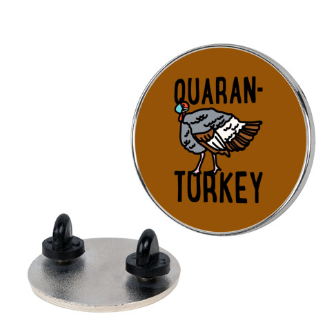 Quaran-Turkey Pin