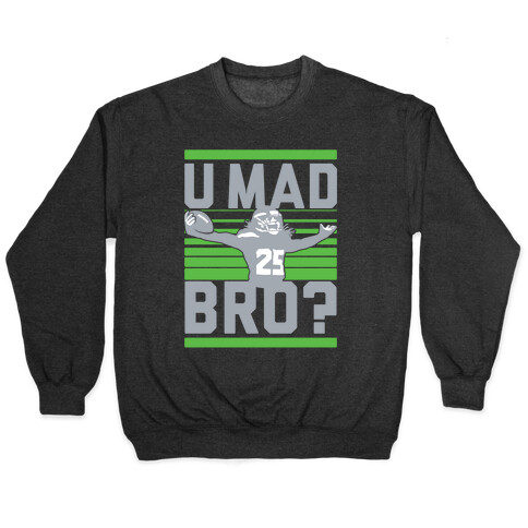 U Mad Bro? Pullover