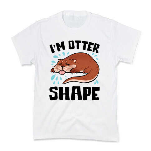 I'm Otter Shape Kids T-Shirt