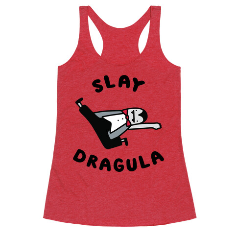 Slay Dragula Racerback Tank Top