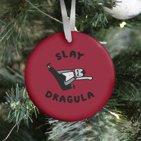 Slay Dragula Ornament