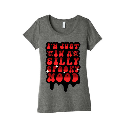 I'm Just in a Silly Spooky Mood Womens T-Shirt