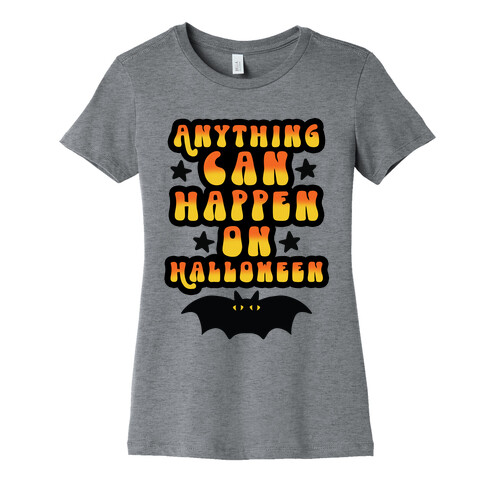 Anything Can Happen on Halloween Womens T-Shirt