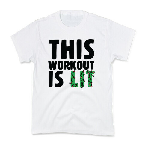 This Workout Is Lit Kids T-Shirt