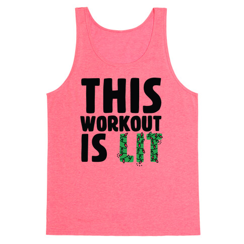 This Workout Is Lit Tank Top