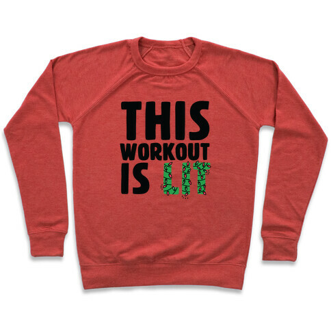 This Workout Is Lit Pullover