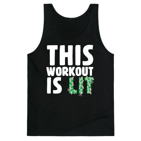 This Workout Is Lit Tank Top